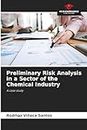 Preliminary Risk Analysis in a Sector of the Chemical Industry