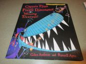 Captain Flinn and the Pirate Dinosaurs: Missing Treasure! by Giles Andreae