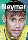 Neymar: Eine Biografie von A bis Z (German Edition)