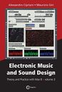 Alessandro Cipr Electronic Music and Sound Design - Theory and Pract (Paperback)