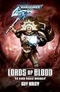 Lords OF Blood: Blood Angels Omnibus: A Blood Angels Omnibus (Warhammer 40,000) [Paperback] Haley, Guy