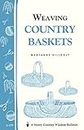 Weaving Country Baskets: Storey Country Wisdom Bulletin A-159 (English Edition)