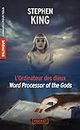Word Processor of the Gods - L'Ordinateur des dieux (Méthodes)