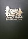 Crowning the Gravelly Hill: A History of the Roland Park Guilford Homeland District, Baltimore