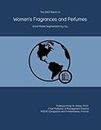 The 2023 Report on Women's Fragrances and Perfumes: World Market Segmentation by City