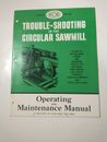 TroubleShooting Circular Sawmill, Hoe Manual Operation Original 17 Page Page