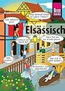 Elsässisch - die Sprache der Alemannen: Kauderwelsch-Sprachführer von Reise Know-How
