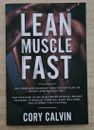 Muscle Building: Lean Muscle Fast - The Complete Workout & Nutritional Plan