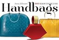 Handbags: 900 Bags to Die For