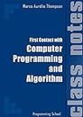 First Contact with Computer Programming and Algorithms: Class Notes (Escola de Programação) (English Edition)