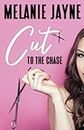 Cut to the Chase (Talk of the Town series)