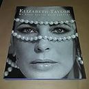 Elizabeth Taylor My Love Affair Wit