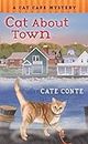 Cat About Town: A Cat Cafe Mystery (Cat Cafe Mystery Series, 1)
