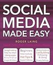 Social Media Made Easy (Computing Made Easy)