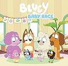 Bluey: Baby Race: A Hardback Picture Book