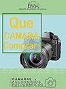 Qué Cámara Comprar?: Base de datos de las cámaras Reflex y Sin Espejo. (CÁMARAS Y ACCESORIOS FOTOGRÁFICOS.) (Spanish Edition)