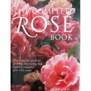 The Complete Rose Book Paperback Guide to Growing Decorating Making Gifts McHoy