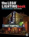 The LEGO® Lighting Book: Light Your LEGO® Models!