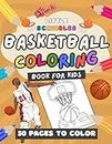 Basketball Coloring Book For Kids: 50 Unique Basketball Facts and Colouring Pages For Kids To Learn and Create