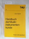 Handbuch der Musikinstrumentenkunde : Valentin, Erich:
