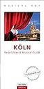GO VISTA Spezial: Musical Box - Köln: inklusive Musical Guide, GO VISTA Reiseführer Köln und Gutscheinkarte
