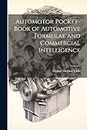 Automotor Pocket-Book of Automotive Formulae and Commercial Intelligence