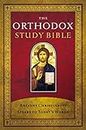 Orthodox Study Bible: Ancient Christianity Speaks to Today's World