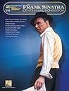 Frank Sinatra Centennial Songbook: E-Z Play Today #216: For Organs, Pianos & Electronic Keyboards