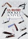 The Complete Book of U.S. Military Pocket Knives: From 1800 to the Present