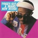 Tyree's Got a Brand New House
