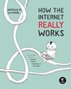 Article 19 How The Internet Really Works (Hardback)