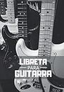 Libreta Para Guitarra: Planificador Semanal de 52 Semanas | 105 páginas ( 18 x 26cm ) |Planifica y Organiza tus Clases de Guitarra y Mejora como Guitarrista.
