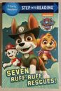 Seven Ruff-Ruff Rescues! (PAW Patrol) (Step into Reading) - NEW