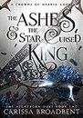 The Ashes and the Star-Cursed King (Crowns of Nyaxia Book 2)