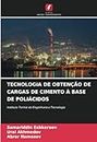 TECNOLOGIA DE OBTENÇÃO DE CARGAS DE CIMENTO À BASE DE POLIÁCIDOS: Instituto Termiz de Engenharia e Tecnologia