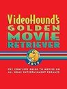Videohound's Golden Movie Retriever 2019: The Complete Guide to Movies on Vhs, DVD, and Hi-Def Formats
