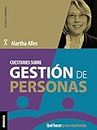 Cuestiones sobre gestión de personas: qué hacer para resolverlas (Spanish Edition)