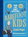 Barefoot Kids: The new #1 bestseller from the Barefoot Investor