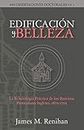 Edificación y Belleza: La Eclesiología Práctica de los Bautistas Particulares Ingleses (1675-1705) (Rescatando Nuestra Herencia Confesional) (Spanish Edition)