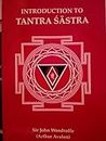 Introduction to Tantra Sastra BOOK by Sir John Woodroffe Arthur Avalon