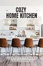 Cozy Home Kitchen: Get New, Useful Kitchen Equipment For Fresher Cooking Life