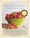 Mrs. Wheelbarrow's Practical Pantry: Recipes and Techniques for Year-Round Preserving (English Edition)