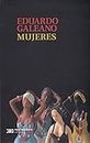 Mujeres (La creación literaria) (Spanish Edition)