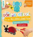 Ursula Schwab Das Verbastelbuch für die Allerkleinsten. Schneiden un (Paperback)