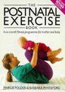 The Postnatal Exercise Book: A Six Month Fitness Program... | Buch | Zustand gut