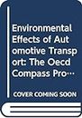 Environment Effects of Automotive Transport: O.E.C.D.COMPASS Project