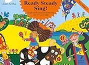 Ready Steady Sing! Key Stage 1: Songs with Musical Activities for 3-7 Year Olds