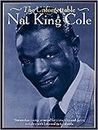 The Unforgettable Nat King Cole (Piano Vocal Guitar)