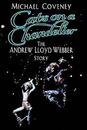 Cats on a Chandelier: The Andrew Lloyd Webber Story, Coveney, Michael, Used; Goo