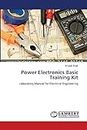 Power Electronics Basic Training Kit: Laboratory Manual for Electrical Engineering